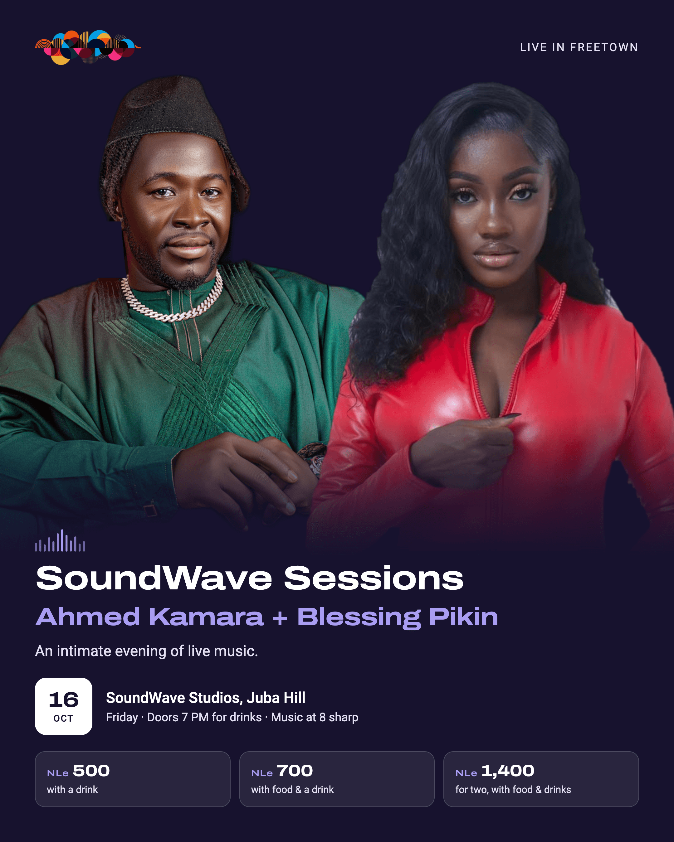 SoundWave Sessions Featuring Ahmed Kamara with performance from Blessing Pikin